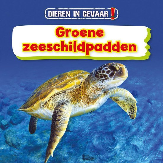 Dieren in gevaar! - Groene zeeschildpadden