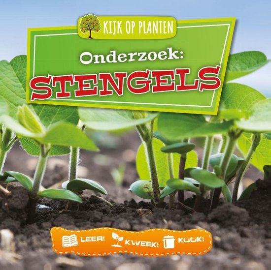 Kijk op planten - Onderzoek: Stengels