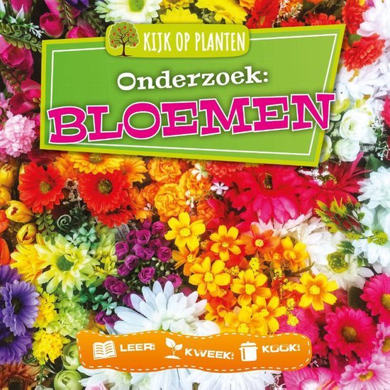 Kijk op planten - Onderzoek: Bloemen