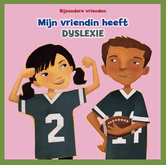 Bijzondere vrienden - Mijn vriendin heeft dyslexie