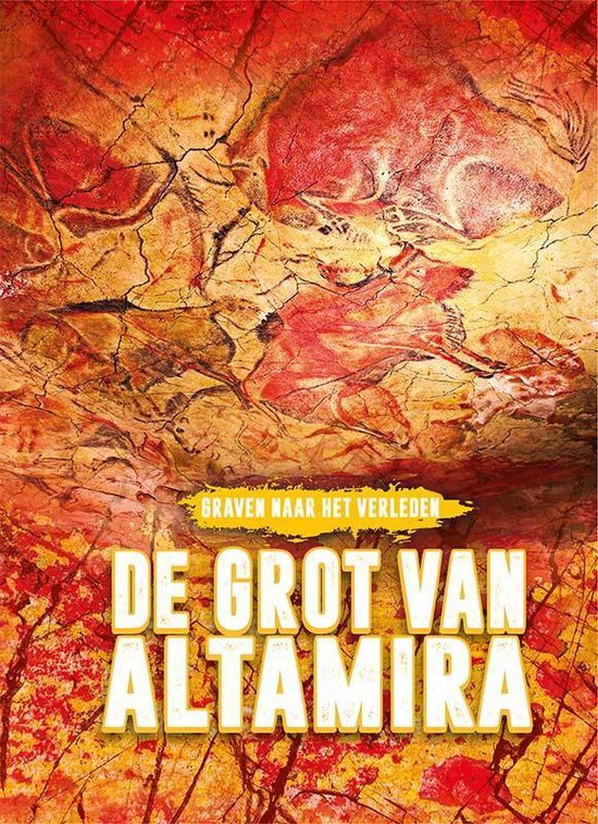 Graven naar het verleden - De grot van Altamira