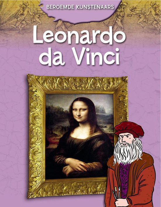 Beroemde kunstenaars - Leonardo da Vinci