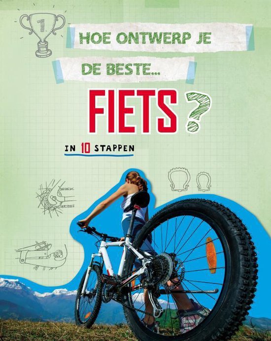 Hoe ontwerp je... - Hoe ontwerp je de beste fiets?