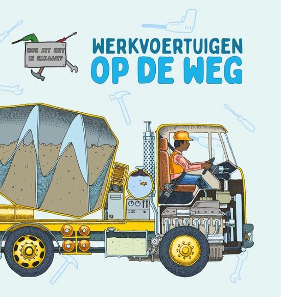 Hoe zit het in elkaar? - Werkvoertuigen op de weg