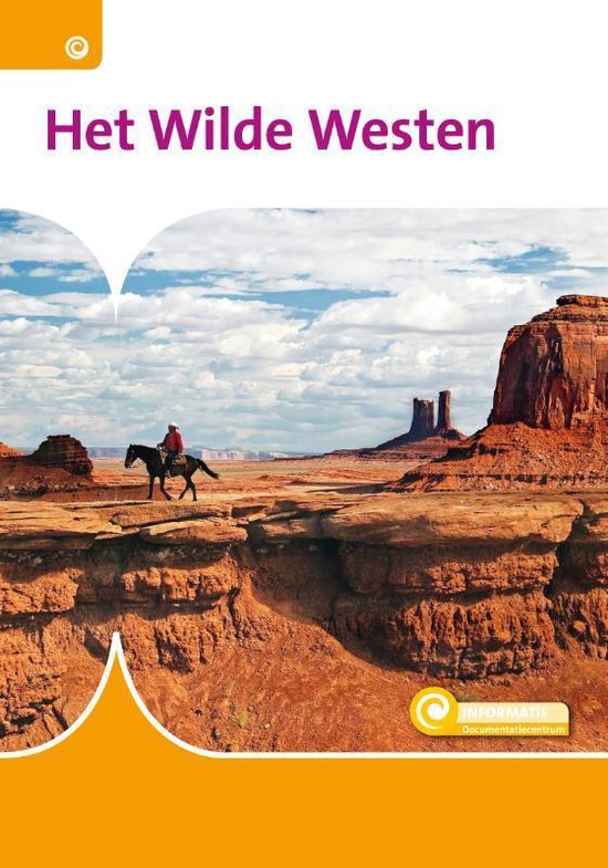 Informatie 76 - Het Wilde Westen