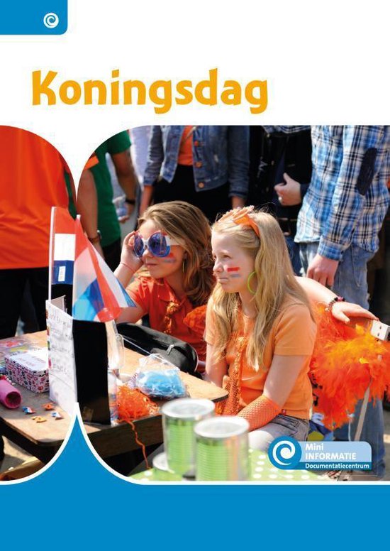 Mini Informatie - Koningsdag