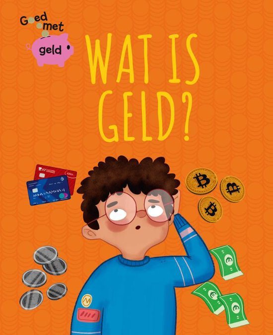 Goed met geld - Wat is geld?