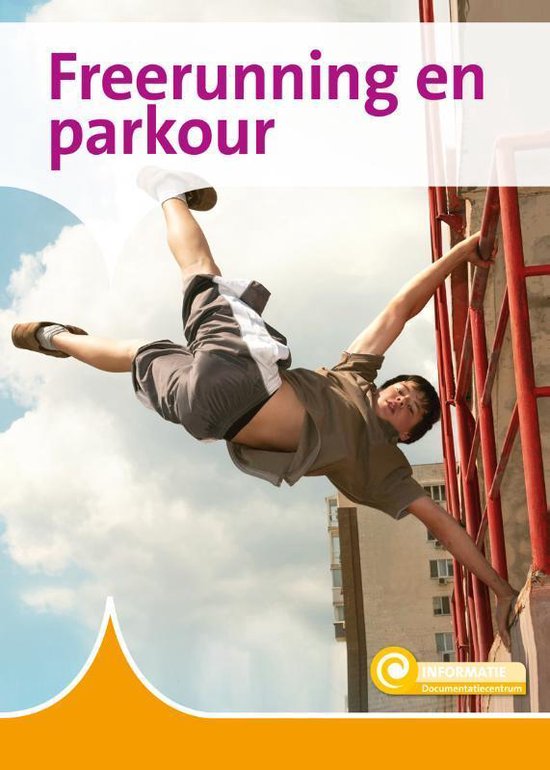 Informatie - Freerunning en parkour