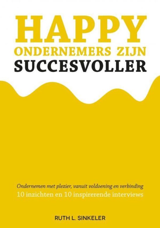 Happy ondernemers zijn succesvoller