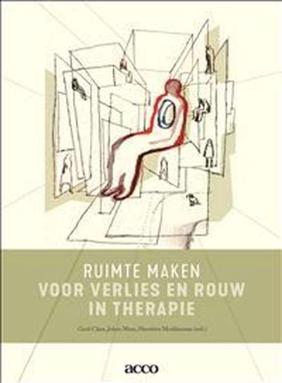 Ruimte maken in therapie - Ruimte maken voor verlies en rouw in therapie