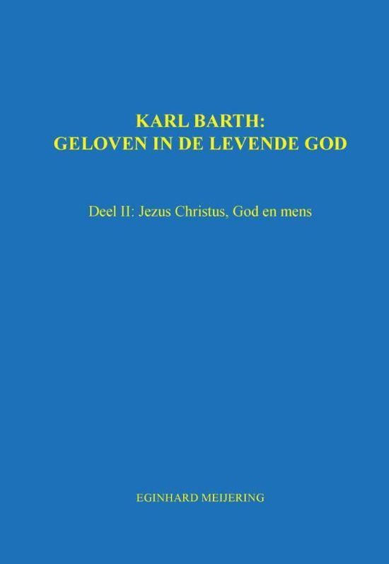 Karl Barth: Geloven in de levende god