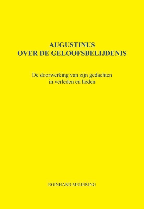 Augustinus over de geloofsbelijdenis