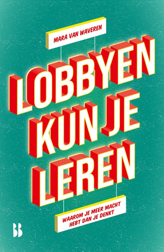 Lobbyen kun je leren