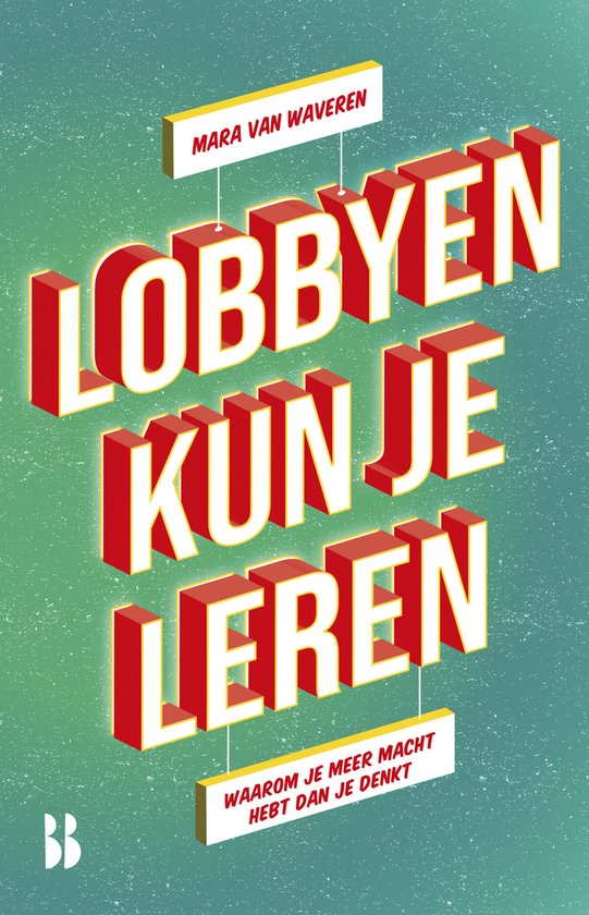 Lobbyen kun je leren