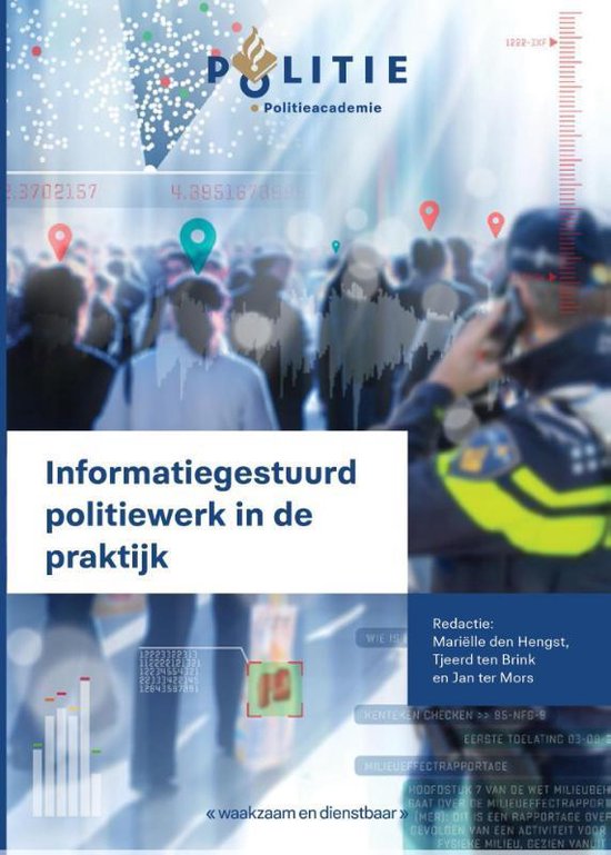 Informatiegestuurd politiewerk in de praktijk