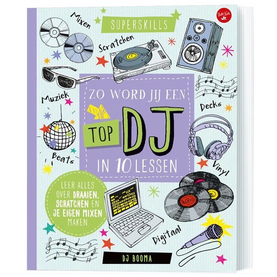 Zo word jij een top DJ