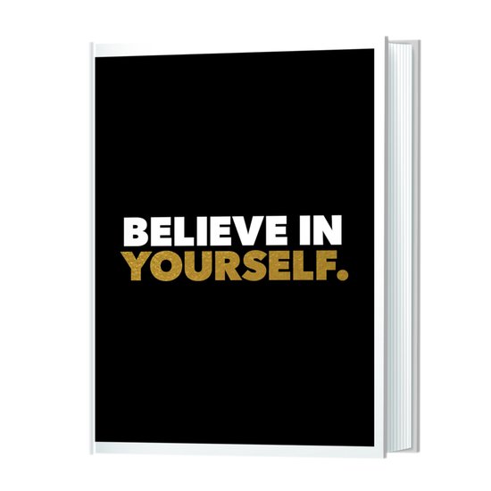 Believe in yourself