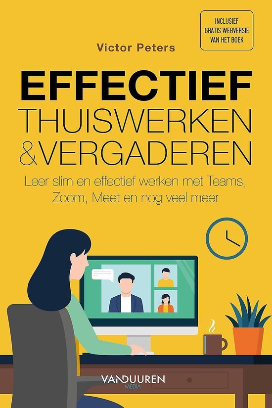 Effectief thuiswerken en online vergaderen