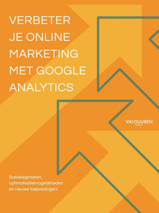 Verbeter je onlinemarketing met Google Analytics