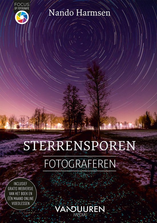 Focus op fotografie - Sterrensporen fotograferen