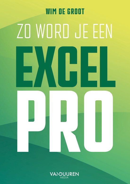 Zo word je een Excel-Pro