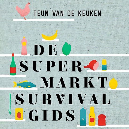 De supermarktsurvivalgids