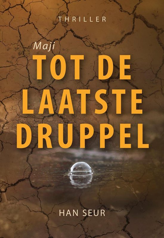 Maji - Tot de laatste druppel