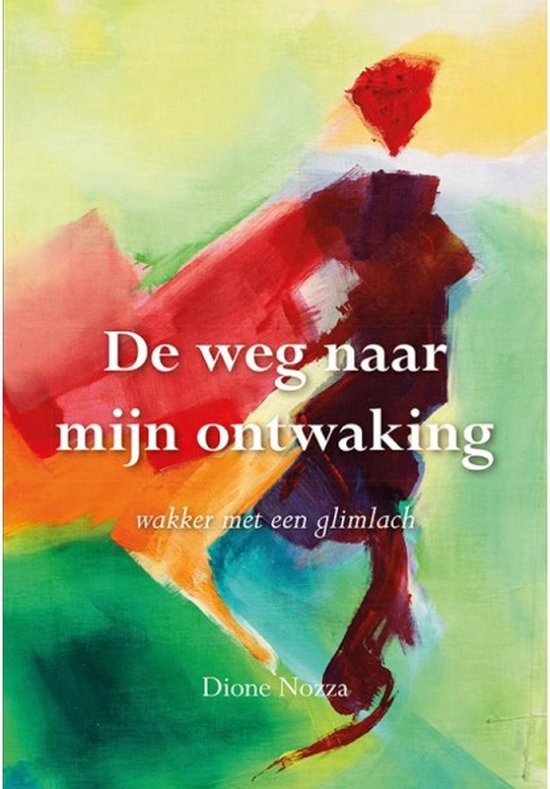 De weg naar mijn ontwaking