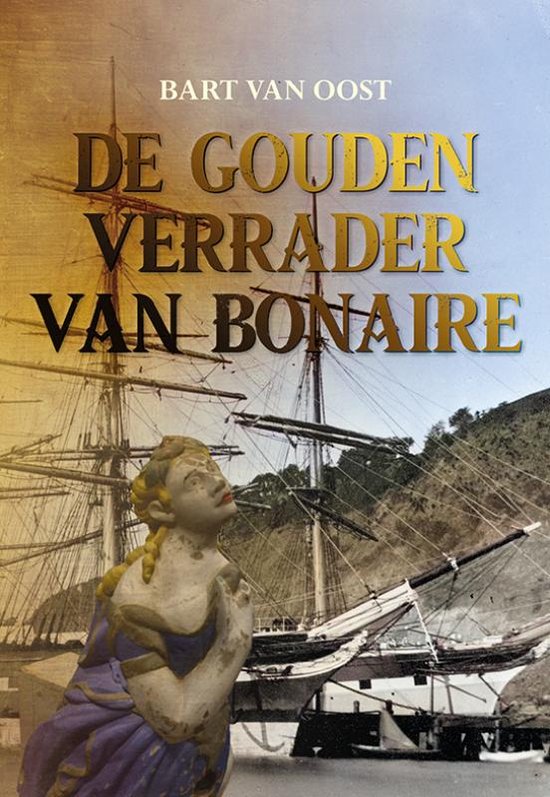 De gouden verrader van Bonaire