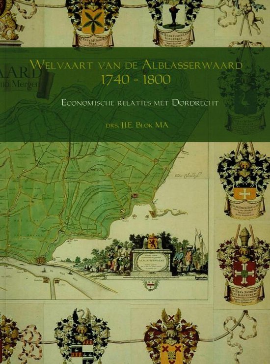 Welvaart van de Alblasserwaard 1740 – 1800