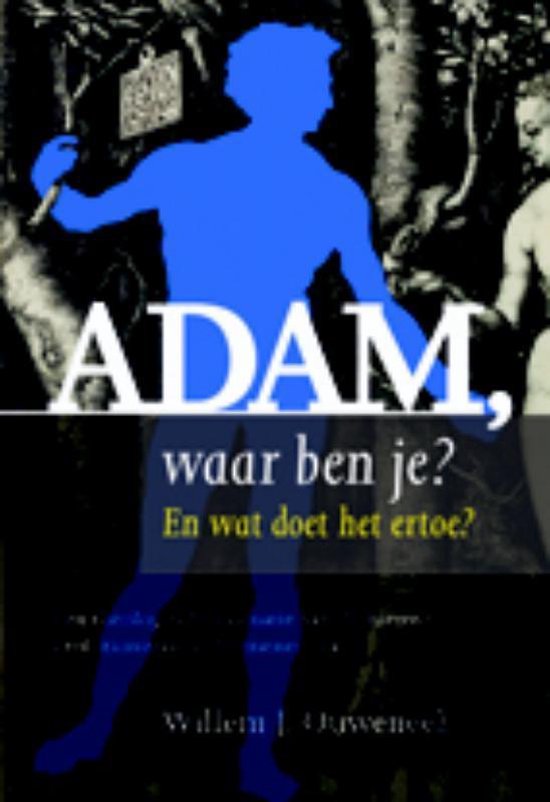 Adam, waar ben je?