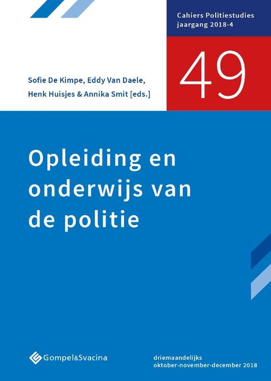 Cahiers Politiestudies nr. 49 0 -   Opleiding en onderwijs van de politie