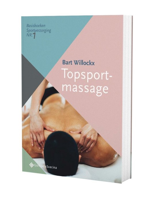 Basisboeken Sportverzorging, nr. 1 0 - Topsportmassage