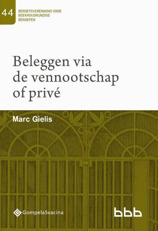 Beroepsvereniging voor Boekhoudkundige Beroepen (BBB), nr. 44 0 - 44-Beleggen via de vennootschap of privé