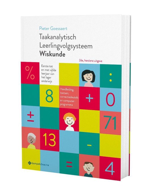 Taakanalytisch Leerlingvolgsysteem Wiskunde. Eerste tot en met vijfde leerjaar van het lager onderwijs