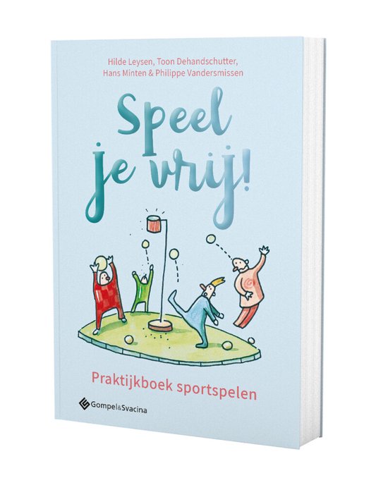 Speel je vrij! Praktijkboek sportspelen