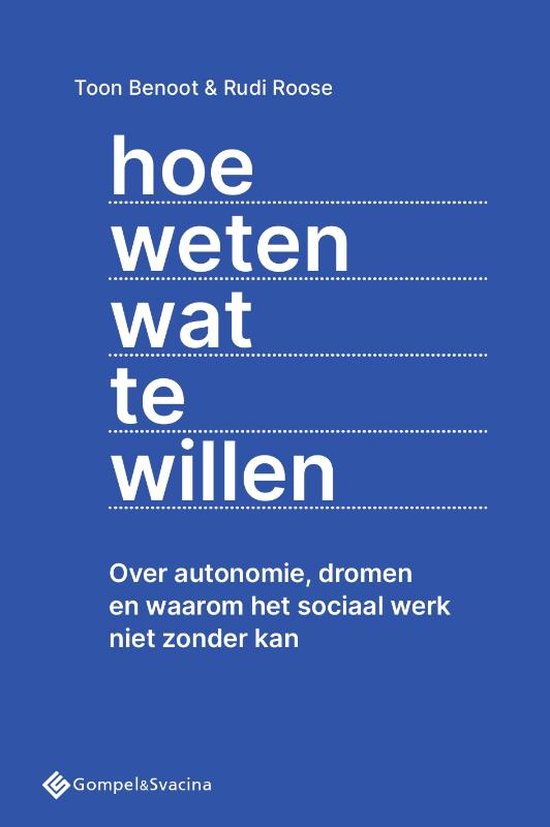 Hoe weten wat te willen