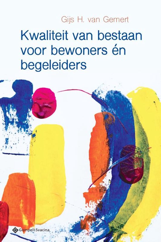 Kwaliteit van bestaan voor bewoners én begeleiders