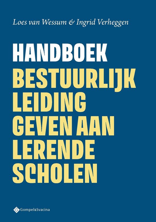 Handboek Bestuurlijk leiding geven aan lerende scholen