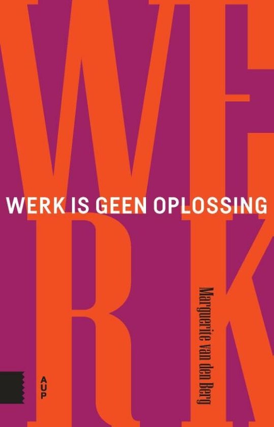 Werk is geen oplossing