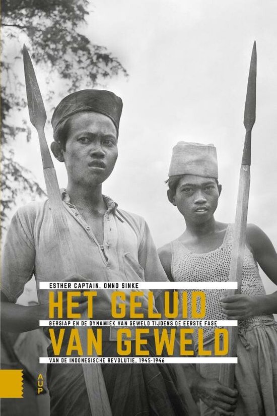 Onafhankelijkheid, dekolonisatie, geweld en oorlog in Indonesië 1945-1950 - Het geluid van geweld