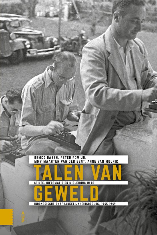 Onafhankelijkheid, dekolonisatie, geweld en oorlog in Indonesië 1945-1950 - Talen van geweld