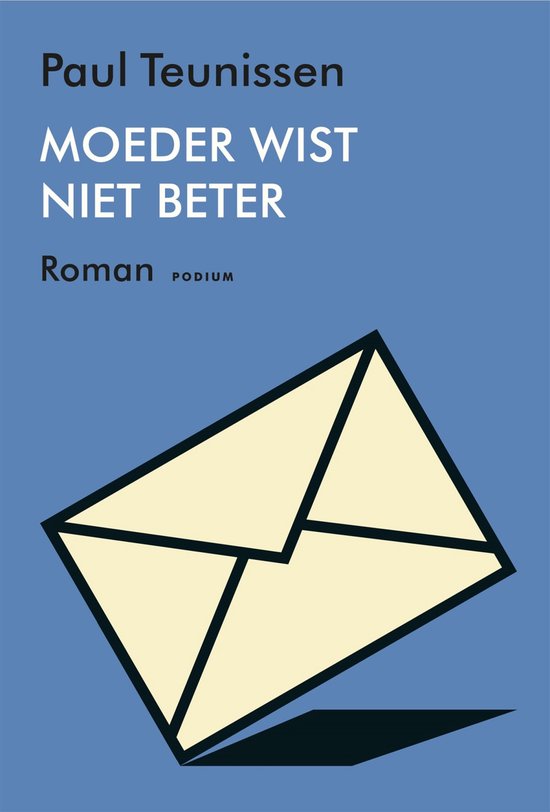 Moeder wist niet beter