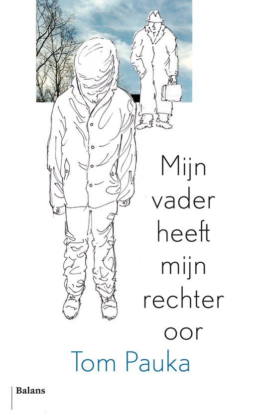 Mijn vader heeft mijn rechteroor