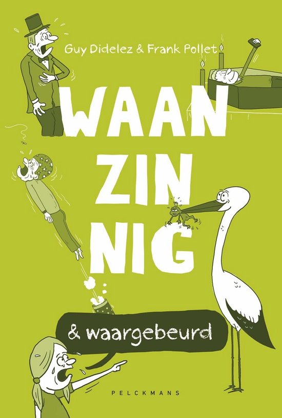 Waanzinnig & waargebeurd