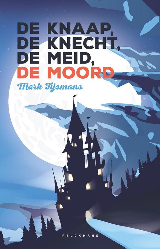 De knaap, de knecht, de meid, de moord