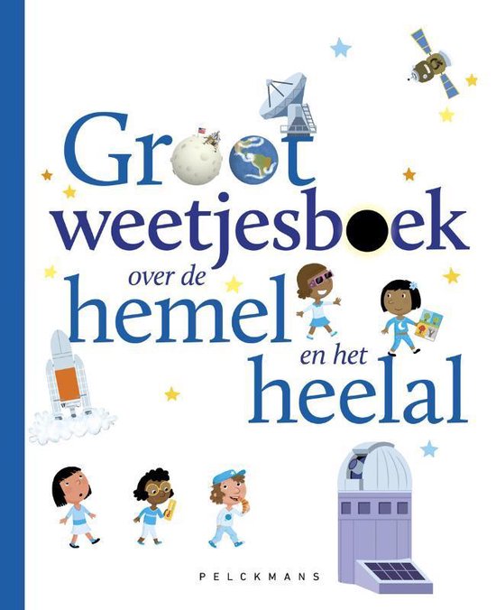 Groot weetjesboek over de hemel en het heelal