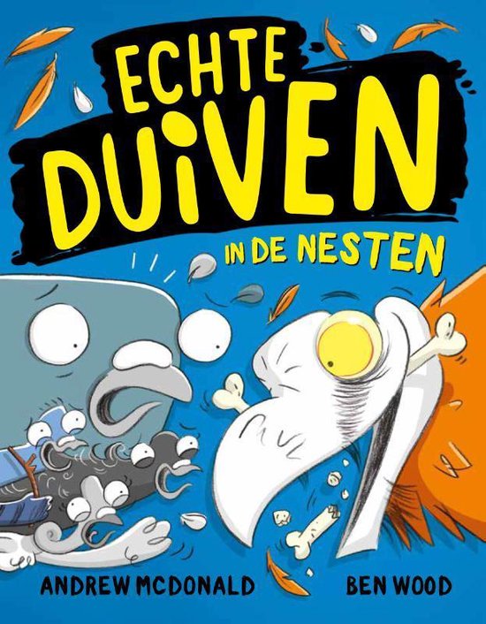 Echte Duiven 3 - Echte Duiven in de nesten