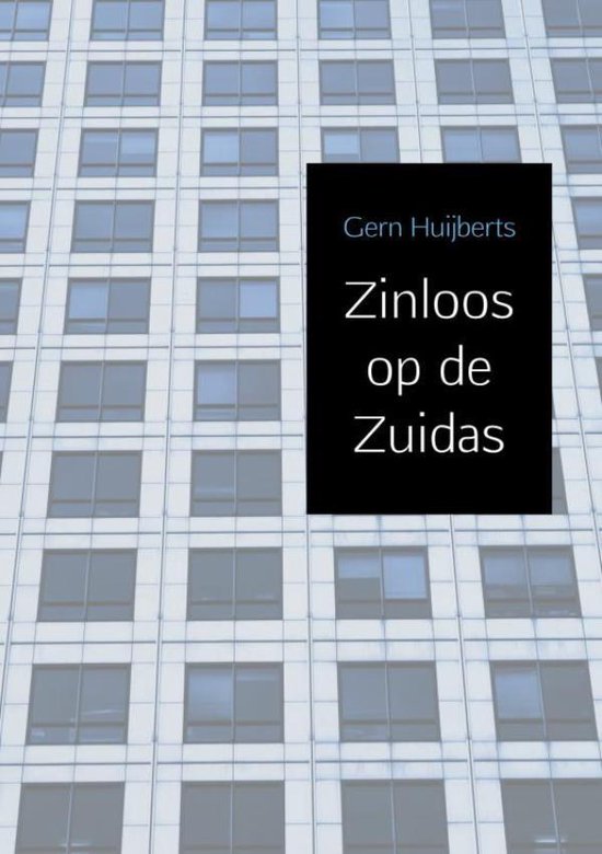 Zinloos op de Zuidas