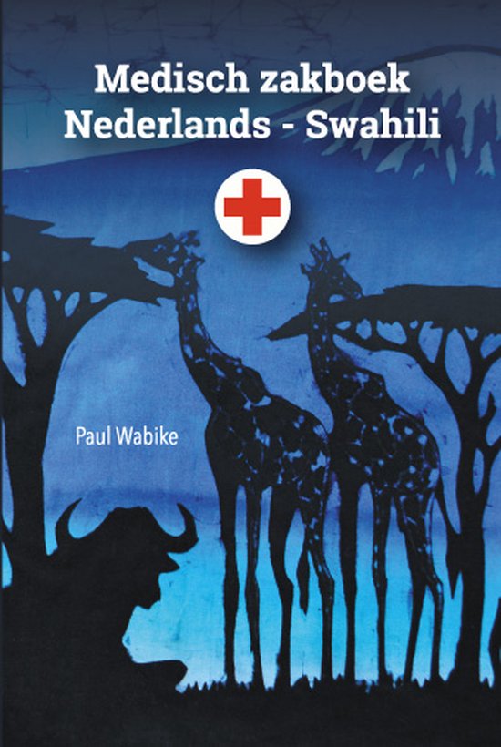 Medisch zakboek Nederlands - Swahili